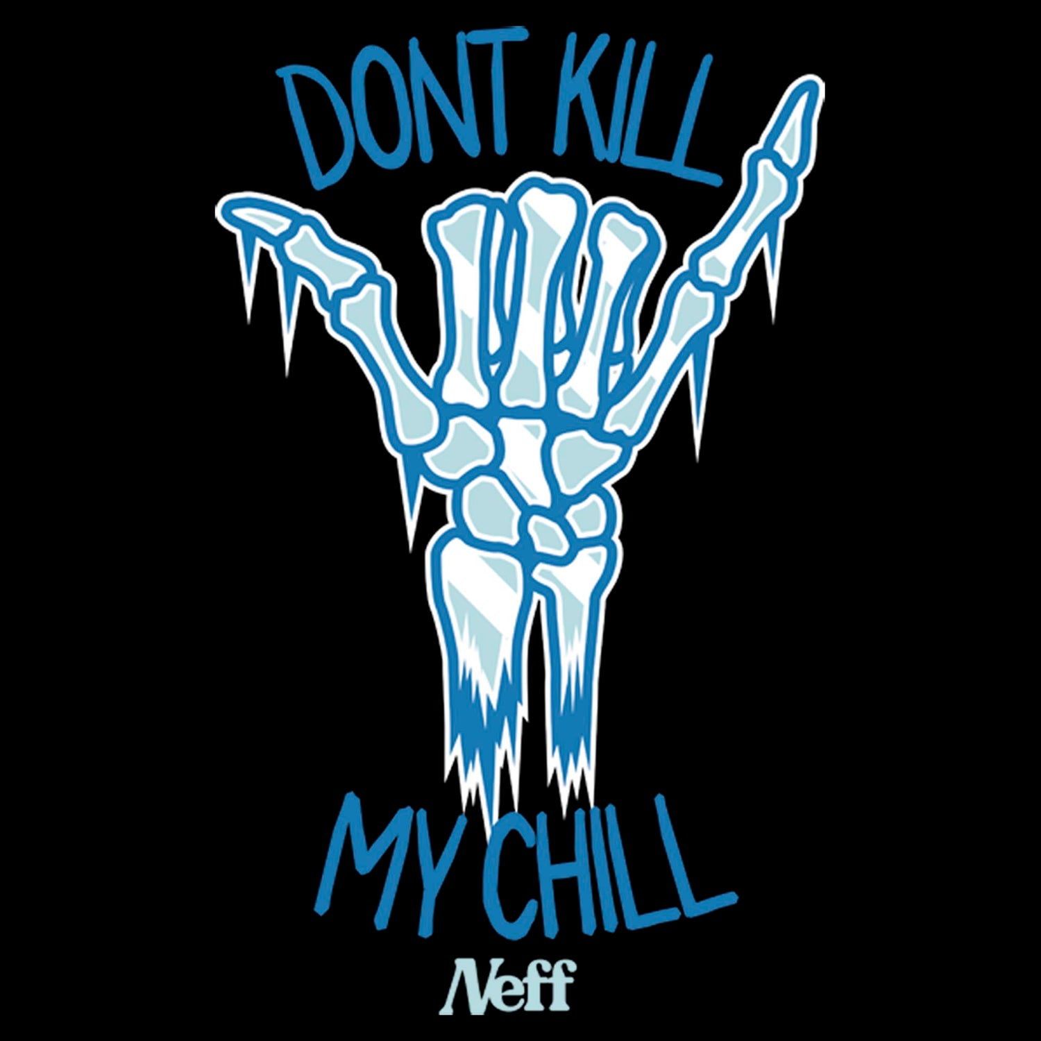 Men's NEFF Don't Kill My Chill T-Shirt