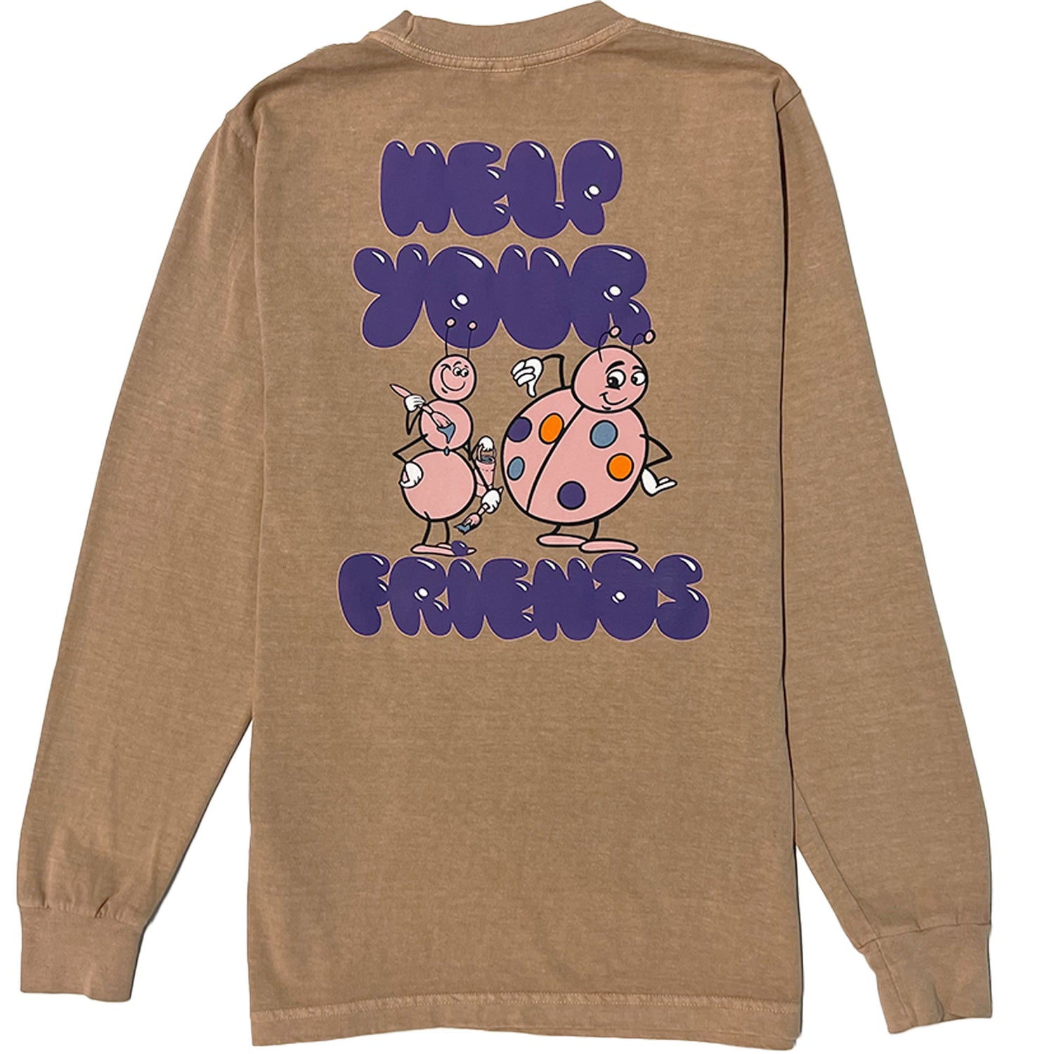HELP YOUR FRIENDS LONG SLEEVE TEE - SAND PIGMENT